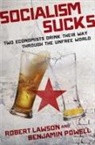 Robert Lawson, Benjamin Powell - Socialism Sucks