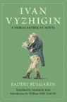 Faddei Bulgarin - Ivan Vyzhigin