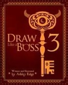 Ashley Edge - Draw Like a Boss 3