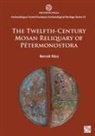 Bernat Racz - Twelfth-Century Mosan Reliquary of Petermonostora