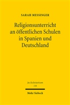 Sarah Messinger - Religionsunterricht an öffentlichen Schulen in Spanien und Deutschland