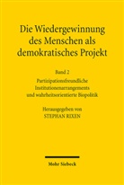 Stephan Rixen - Die Wiedergewinnung des Menschen als demokratisches Projekt