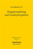 Jan Birger Latt - Ehegattensplitting und Genderperspektive