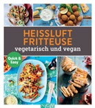 Heissluftfritteuse vegetarisch und vegan