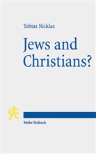 Tobias Nicklas - Jews and Christians?
