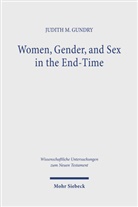 Judith M Gundry, Judith M. Gundry - Women, Gender, and Sex in the End-Time