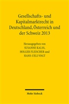 Holger Fleischer, Susanne Kalss, Hans-Ueli Vogt - Gesellschafts- und Kapitalmarktrecht in Deutschland, Österreich und der Schweiz 2013