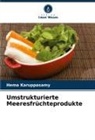 Hema Karuppasamy - Umstrukturierte Meeresfrüchteprodukte