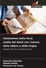 Estevam Las Casas, Andréa Motta, Amanda Valentim - Valutazione della forza subita dai denti con l'azione delle labbra e della lingua