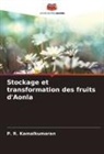 P. R. Kamalkumaran - Stockage et transformation des fruits d'Aonla