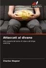 Charles Wagner - Attaccati al divano