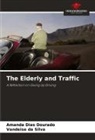Vandeise Da Silva, Amanda Dias Dourado - The Elderly and Traffic