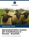 Manoel João Ramos - Agroindustrielles System der Schafhaltung in Paraná - Brasilien