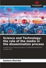 Gustavo Marinho - Science and Technology: the role of the media in the dissemination process