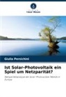 Giulia Persichini - Ist Solar-Photovoltaik ein Spiel um Netzparität?
