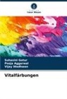 Pooja Aggarwal, Suhasini Gotur, Vijay Wadhwan - Vitalfärbungen