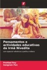 Sangram Pan, Prohlad Roy - Pensamentos e actividades educativas da Irmã Nivedita