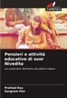 Sangram Pan, Prohlad Roy - Pensieri e attività educative di suor Nivedita