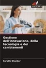 Surabhi Shanker - Gestione dell'innovazione, della tecnologia e dei cambiamenti