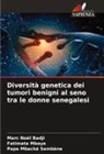 Marc Noël Badji, Fatimata Mbaye, Pape Mbacké Sembène - Diversità genetica dei tumori benigni al seno tra le donne senegalesi
