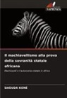Daouda Koné - Il machiavellismo alla prova della sovranità statale africana