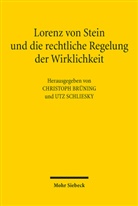 Christoph Brüning, Utz Schliesky - Lorenz von Stein und die rechtliche Regelung der Wirklichkeit