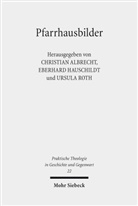 Christian Albrecht, Eberhard Hauschildt, Ursula Roth - Pfarrhausbilder