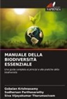Gobalan Krishnasamy, Sudharsan Parthasarathy, Siva Vijayakumar Tharumasivam - MANUALE DELLA BIODIVERSITÀ ESSENZIALE