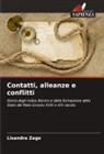Lisandra Zago - Contatti, alleanze e conflitti
