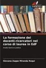 Giovana Zappe Miranda Roqui - La formazione dei docenti-ricercatori nel corso di laurea in EdF