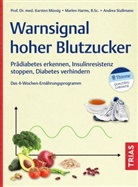 Marlen Harms, Karsten Müssig, Andrea Stallmann - Warnsignal hoher Blutzucker