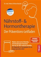 Helena Orfanos-Boeckel - Nährstoff- & Hormontherapie - Der Präventions-Leitfaden