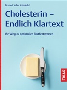 Volker Schmiedel - Cholesterin - Endlich Klartext