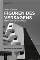 Nora Weinelt - Figuren des Versagens