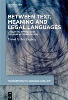 Jan Engberg - Between Text, Meaning and Legal Languages