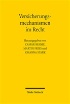 Caspar Behme, Martin Fries, Johanna Stark - Versicherungsmechanismen im Recht