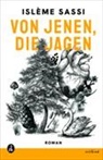 Isl&egrave;me Sassi - Von jenen, die jagen