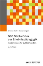 Janne Fengler, Werner Michl - 580 Stichwörter zur Erlebnispädagogik