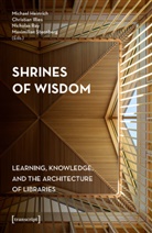Michael Heinrich, Christian Illies, Nicho Ray, Nicholas Ray, Maximilian Sternberg - Shrines of Wisdom