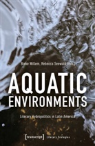 Rebecca Seewald, Bieke Willem - Aquatic Environments