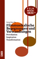 Georg Maas - Filmmusikalische Begegnungen und Verwandlungen