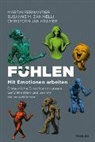 Krame, Christoph Jan Kramer, Martin Permantier, Susanne M. Zaninelli - Fühlen - Mit Emotionen arbeiten