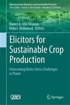 Kamel A Abd Elsalam, Kamel A Abd-Elsalam, Kamel A Abd-Elsalam, Kamel A. Abd-Elsalam, Kamel A Abd Elsalam, Kamel A. Abd Elsalam... - Elicitors for Sustainable Crop Production