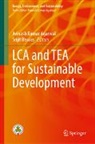Avinash Kumar Agarwal, Biswas, Srijit Biswas, Avinash Kumar Agarwal - LCA and TEA for Sustainable Development