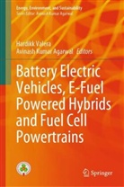 Avinash Kumar Agarwal, Kumar Agarwal, Hardikk Valera - Battery Electric Vehicles, E-Fuel Powered Hybrids and Fuel Cell Powertrains
