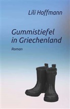 Lili Hoffmann - Gummistiefel in Griechenland