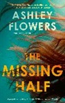 Ashley Flowers - The Missing Half
