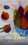 Diana Henry, Henry Diana - Around the Table