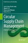 Man Ethirajan, Manavalan Ethirajan, Vimal K E K, Jayakrishna Kandasamy, Nishal Murali - Circular Supply Chain Management