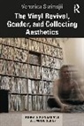 Veronica Skrimsjo, Veronica Skrimsjö - Vinyl Revival, Gender, and Collecting Aesthetics